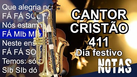 Cantor Cristão 411 - Dia festivo - Cifra melódica (C, Eb e Bb)