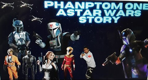 Phantom One -A Star Wars Story