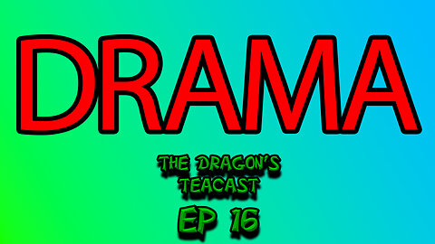On Today's Video, Doxers, Bad Actors | The Dragon's Teacast Ep 16