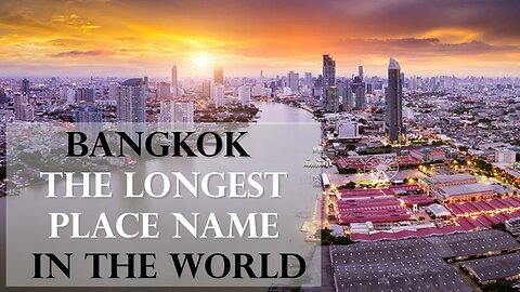 Bangkok | the longest place name in the world