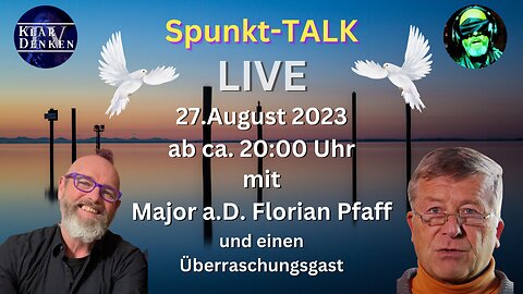 🔴 💥LIVE | Spunkt-Talk: mit Major a.D. Florian Pfaff und einen weiteren Überraschungsgast💥