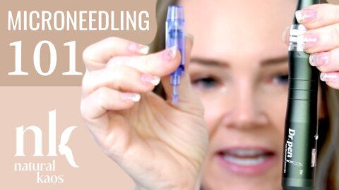 Microneedling at Home 101: Which Pens? Cartridges? Serums? Natural Kaos