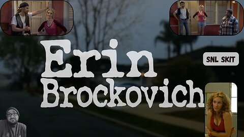 Erin Brockovich SNL Skit