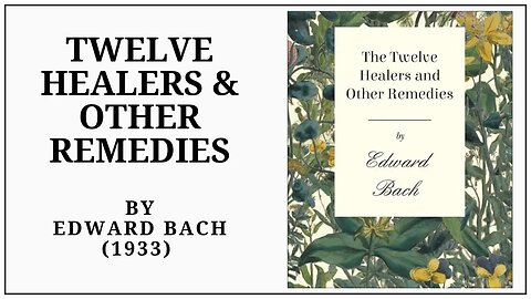 The Twelve Healers and Other Remedies (1933) by Edward Bach