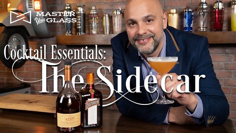 The How-To and History of the Sidecar Cocktail | Master Your Glass