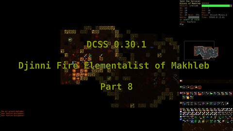 Dungeon Crawl Stone Soup 0.30.1 - Djinni Fire Elementalist of Makhleb - Part 8