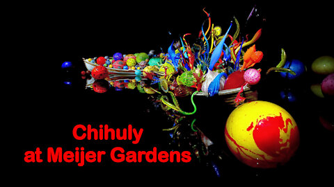 Chihuly at Meijer Gardens