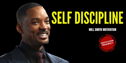 CONSISTENT SELF DISCIPLINE - Will Smith (Powerful Motivational Speech)