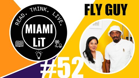 Miami Lit Podcast #52 - CAPTURE: A Portrait of a Pandemic with Rahsaan "FLY GUY" Alexander