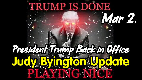 Judy Byington Update March 2. 2024 - President Trump Back in Office!