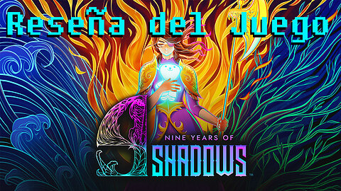 Reseña del juego 9 Years of Shadows