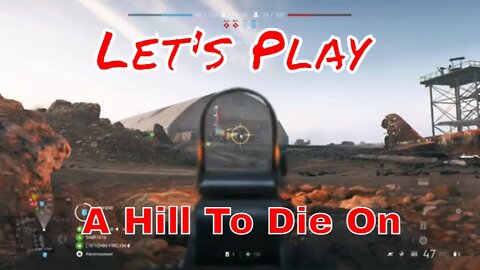 Battlefield V Let's Play A Hill To Die On