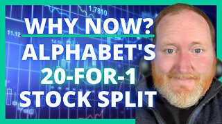 Here's Why Alphabet Did A 20-For-1 Stock Split NOW | GOOG Stock
