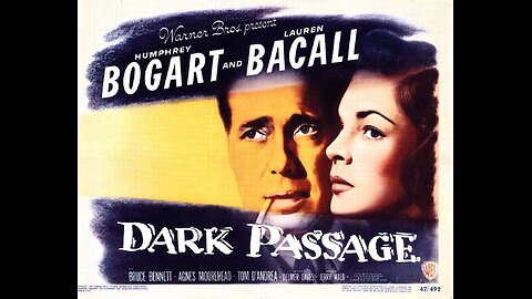 "Dark Passage" (1947) Humphrey Bogart & Lauren Bacall