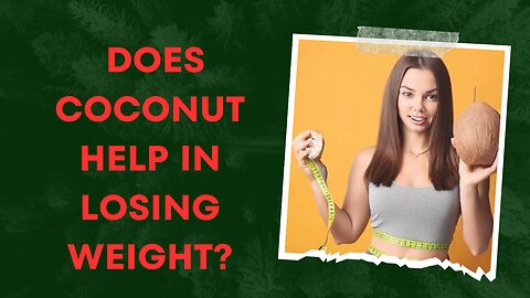 Does coconut help in losing weight