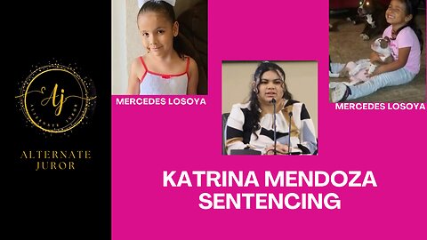 Katrina Mendoza Sentencing