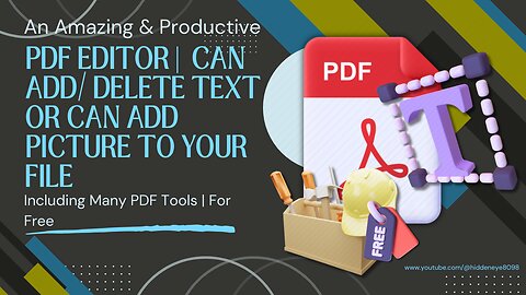 An Amazing Online PDF Editor | Can Add/ Delete Text OR Can Add Picture To Your File | 100% Free