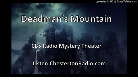 Deadman's Mountain - CBS Radio Mystery Theater