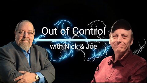 Out of Control with Nick and Joe