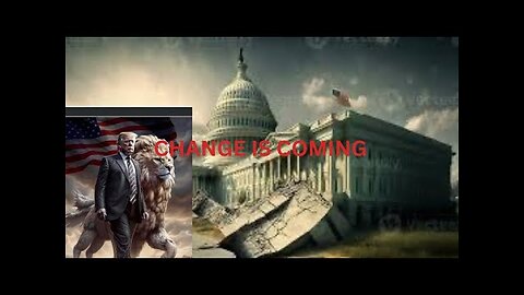 CHANGE IS COMING DDonald Trump