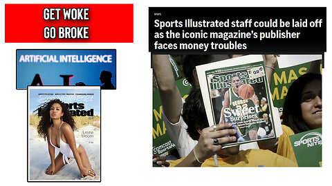 Sports Illustrated Laying Off Half Of Its Staff Get Woke Go Broke ????