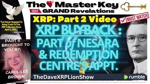 XRP: PART 2 VIDEO: XRP BUYBACK: PART of NESARA & REDEMPTION CENTRE'S APPT