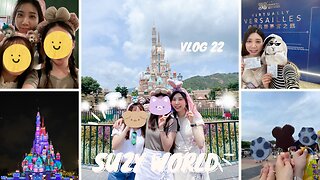 ✿ Suzy’s World ✿ Vlog 22 ✿ 🥐Virtually Versailles / 🏰Hong Kong Disneyland / Hong Kong