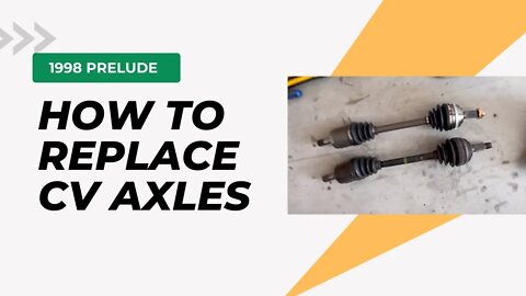 How to replace CV Axle - 1998 Honda Prelude