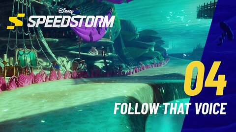 Follow that Voice - Disney Speedstorm - Season Six - Under the Sea (Chapter 4)