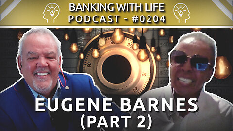 Philosophizing on Learning Money and Banking (Part 2) - Eugene Barnes - (BWL POD #0204)