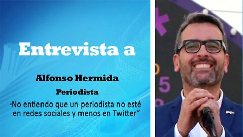 🔴Entrevista al periodista Alfonso Hermida: “No entiendo que un periodista no esté en redes sociales”