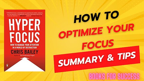 Navigating Productivity and Focus: A Glimpse into 'Hyperfocus' by Chris Bailey - Summary