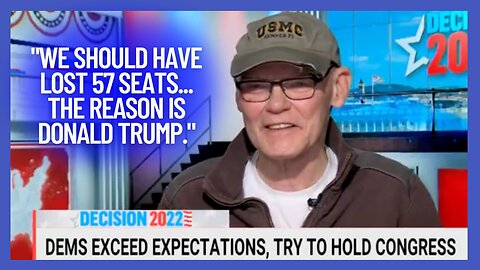 James Carville: We Should Have Lost 57 Seats, The Reason We Didn’t Is Donald Trump