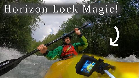 Use Horizon Leveling to Capture Better Kayaking Videos (aka Horizon Lock)