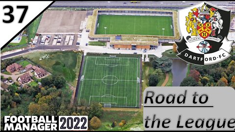 Better Finish Than the Board Expected l Dartford FC Ep.37 - Road to the League l Football Manager 22