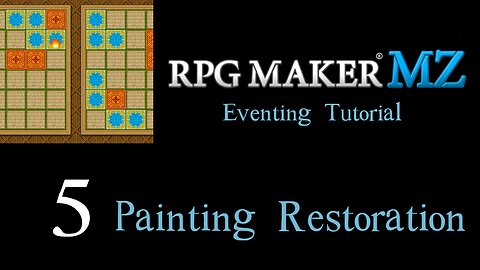 Painting Restoration – RPG Maker MZ Eventing Tutorial