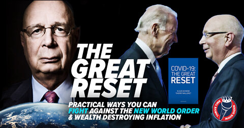 The Great Reset | Practical Ways You Can Fight Against the NWO & Wealth Destroying Inflation