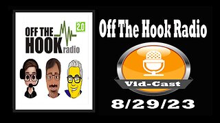 Off The Hook Radio Live 8/29/23