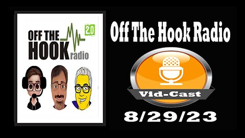 Off The Hook Radio Live 8/29/23