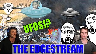 The EdgeStream - Balloons & UFOs & Explosions, Oh My! w/ TOFU TV (2023-02-14)