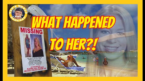 The Natalee Holloway Mystery | Update and Timeline