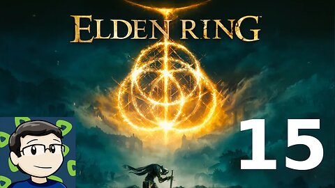 Elden Ring Part 15! Doing Some Side Content!