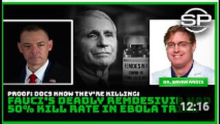 Proof: Docs Know They're Killing: Fauci's Deadly Remdesivir Had 50% Kill Rate in Ebola Trial