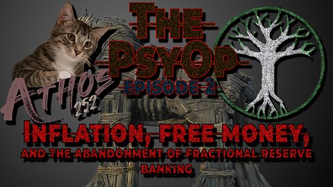 The PsyOP: Episode 2 Money Doesn't Exists