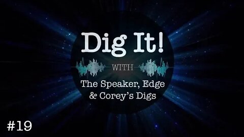 Dig It! Podcast #19: Schiff, Syria, James Younger, Assange, Canada, Tulsi/HRC, Global Chaos