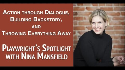 Playwright's Spotlight with Nina Mansfield