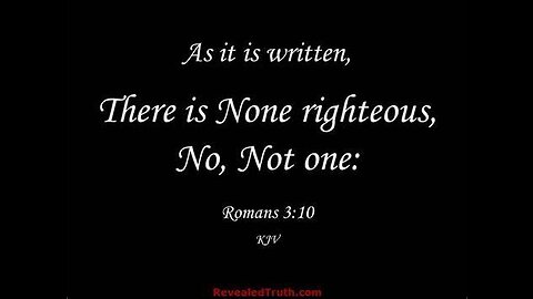 Psalms 14 & 53: None are good, not even one? All have sinned? All sin?