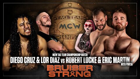 The MCW Tag Team Titles are on the line at Bruiser Strong 2022