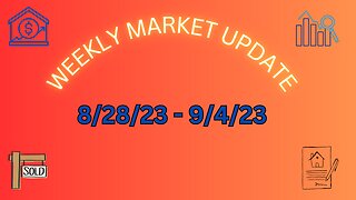 Weekly Market Update 8/28/23 - 9/4/23