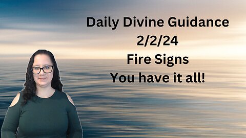 Daily Tarot - Fire Signs - You've got it all!